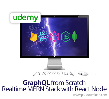 دانلود Udemy GraphQL from Scratch - Realtime MERN Stack with React Node - آموزش گراف کیو ال - مرن بل
