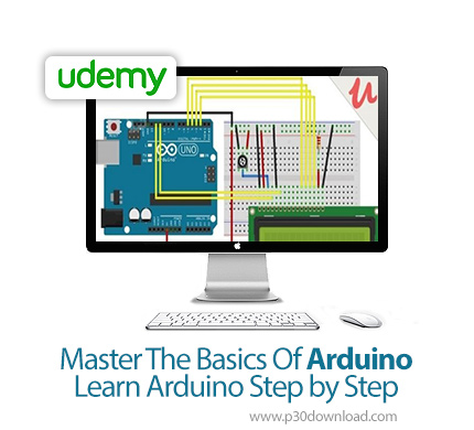 دانلود Udemy Master The Basics Of Arduino | Learn Arduino Step by Step - آموزش مقدماتی گام به گام آر