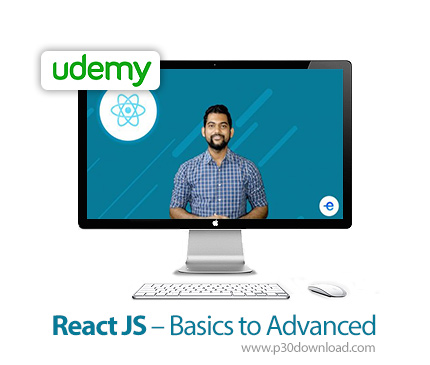 دانلود Udemy React JS - Basics to Advanced - آموزش مقدماتی تا پیشرفته ری اکت جی اس