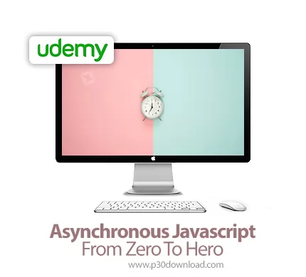 introduction to asynchronous javascript | by zoheb... دانلود Udemy Asynchronous Javascript From Zero To Hero آموزش مقدماتی تا ...
