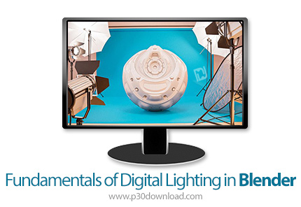 دانلود Udemy Fundamentals of Digital Lighting in Blender - آموزش اصول و مبانی نورپردازی دیجیتال در ب