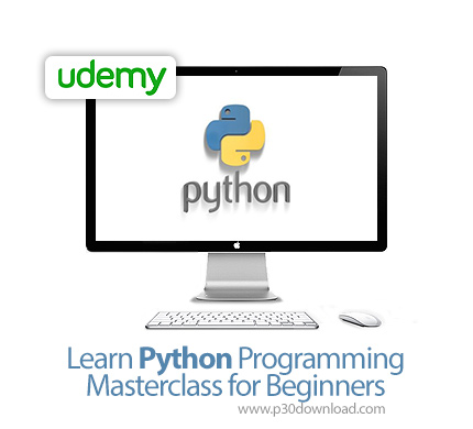 دانلود Udemy Learn Python Programming Masterclass for Beginners - آموزش تسلط بر برنامه نویسی پایتون