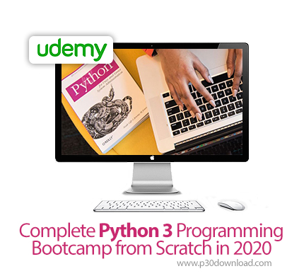 دانلود Udemy Complete Python 3 Programming Bootcamp from Scratch in 2020 - آموزش کامل برنامه نویسی پ