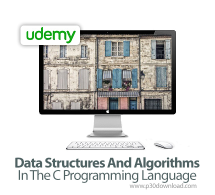 دانلود Udemy Data Structures And Algorithms In The C Programming Language - آموزش ساختمان داده و الگ