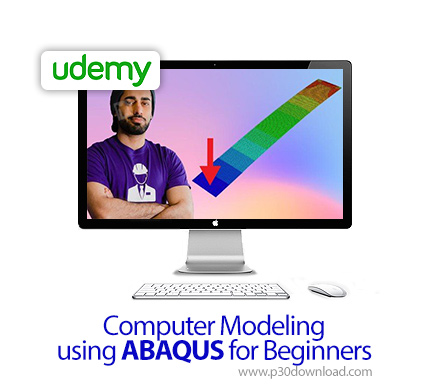 اخبار[آموزش] دانلود Udemy Computer Modeling using ABAQUS for Beginners – آموزش مقدماتی مدلسازی کامپیوتری با آباکوس