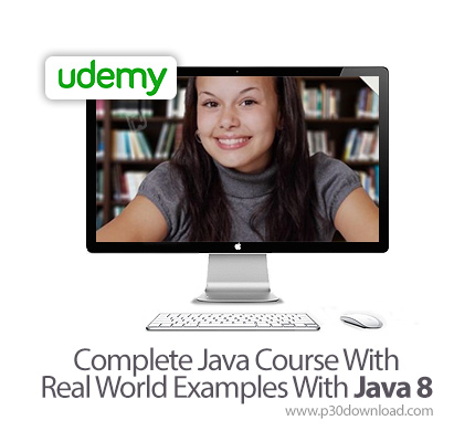دانلود Udemy Complete Java Course With Real World Examples With Java 8 - آموزش کامل ساخت پروژه های و