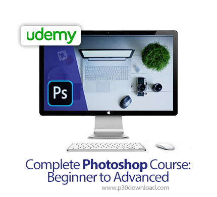 دانلود Udemy Complete Photoshop Course: Beginner to Advanced - آموزش کامل مقدماتی تا پیشرفته فتوشاپ