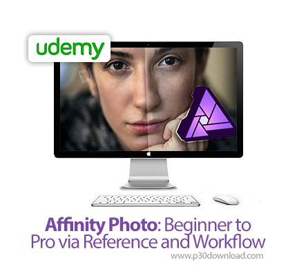دانلود Udemy Affinity Photo: Beginner to Pro via Reference and Workflow - آموزش مقدماتی تا پیشرفته ا