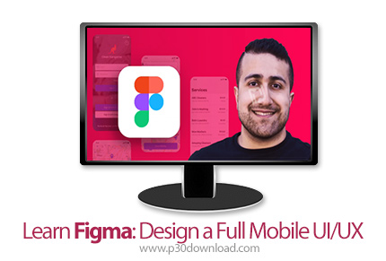 دانلود Learn Figma: Design a Full Mobile UI/UX - آموزش طراحی یو آی/یو ایکس با فیگما