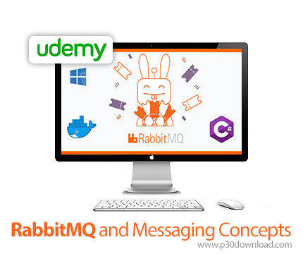 دانلود Udemy RabbitMQ and Messaging Concepts - آموزش مفاهیم پیام رسانی و ربیت ام کیو