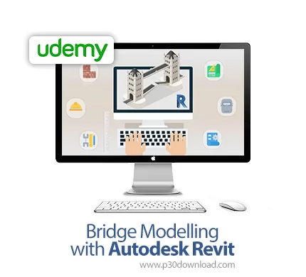 دانلود Udemy Bridge Modelling with Autodesk Revit - آموزش مدلسازی پل با اتودسک رویت
