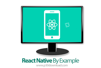 دانلود React Native By Example - آموزش ری اکت نیتیو همراه با مثال