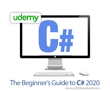 دانلود Udemy The Beginner's Guide to C# 2020 - آموزش مقدماتی سی شارپ 2020