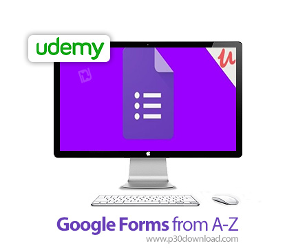 دانلود Udemy Google Forms from A-Z - آموزش کامل گوگل فرم
