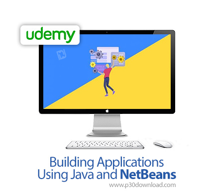 دانلود Udemy Building Applications Using Java and NetBeans - آموزش ساخت اپ های جاوا با نت بینز