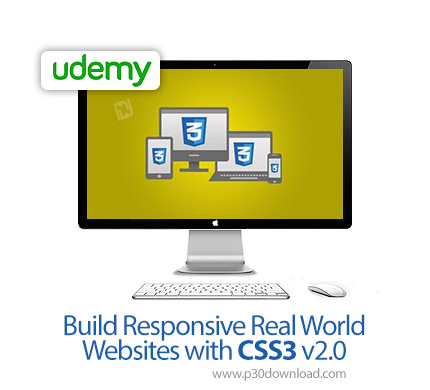 Download free tutorial دانلود Udemy Build Responsive Real World Websites with CSS3 v2.0 – آموزش ساخت وب سایت پاسخگو با سی اس اس 3