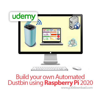 دانلود Udemy Build your own Automated Dustbin using Raspberry Pi 2020 - آموزش ساخت سطل زباله خودکار 