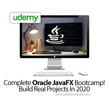دانلود Udemy Complete Oracle JavaFX Bootcamp! Build Real Projects In 2020 - آموزش کامل ساخت پروژه با