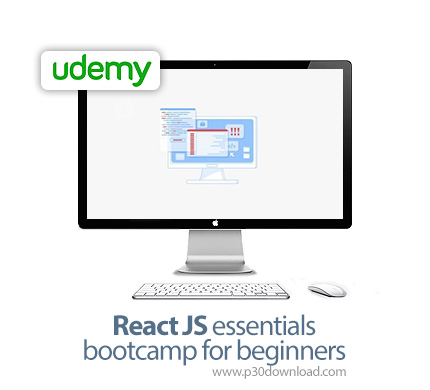 دانلود Udemy React JS essentials bootcamp for beginners - آموزش مقدماتی ری اکت جی اس