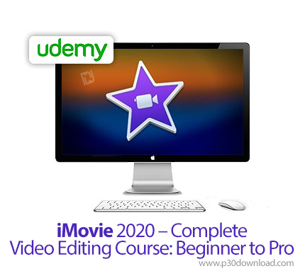 دانلود Udemy iMovie 2020 - Complete Video Editing Course: Beginner to Pro - آموزش مقدماتی تا پیشرفته