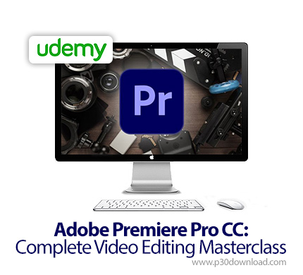 دانلود Udemy Adobe Premiere Pro CC: Complete Video Editing Masterclass - آموزش تسلط بر ویرایش فیلم د