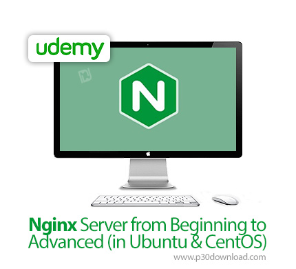دانلود Udemy Nginx Server from Beginning to Advanced (in Ubuntu & CentOS) - آموزش مقدماتی تا پیشرفته