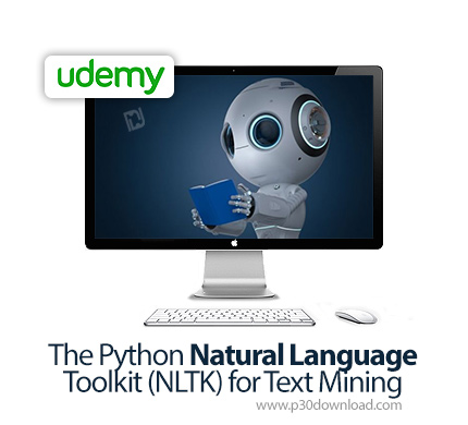 دانلود Udemy The Python Natural Language Toolkit (NLTK) for Text Mining - آموزش ابزار پردازش زبان طب