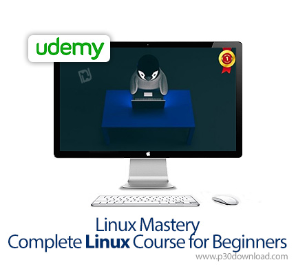 دانلود Udemy Linux Mastery - Complete Linux Course for Beginners - آموزش کامل مقدماتی لینوکس