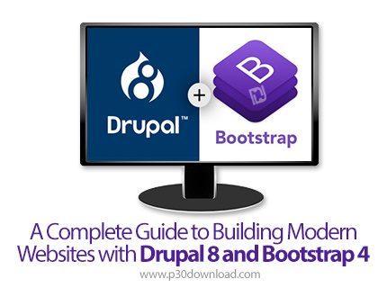 دانلود Skillshare A Complete Guide to Building Modern Websites with Drupal 8 and Bootstrap 4 - آموزش
