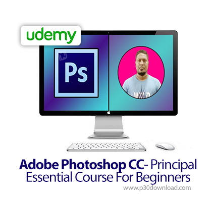 دانلود Udemy Adobe Photoshop CC- Principal Essential Course For Beginners - آموزش مقدماتی ادوبی فتوش