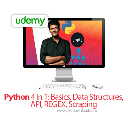 دانلود Udemy Python 4 in 1: Basics, Data Structures, API, REGEX, Scraping - آموزش پایتون 4 در 1: مبا