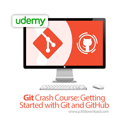 دانلود Udemy Git Crash Course: Getting Started with Git and GitHub - آموزش شروع کار با گیت و گیت هاب
