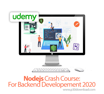 دانلود Udemy Nodejs Crash Course : For Backend Developement 2020 - آموزش توسعه نود جی اس برای بک اند
