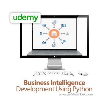 دانلود Udemy Business Intelligence Development Using Python - آموزش توسعه هوش تجاری با پایتون