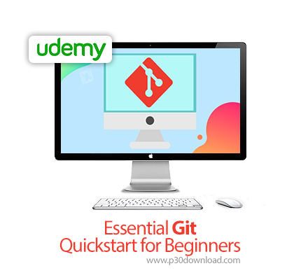دانلود Udemy Essential Git Quickstart for Beginners - آموزش مقدماتی سریع گیت