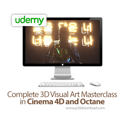 دانلود Udemy Complete 3D Visual Art Masterclass in Cinema 4D and Octane - آموزش کامل هنرهای تصویری س