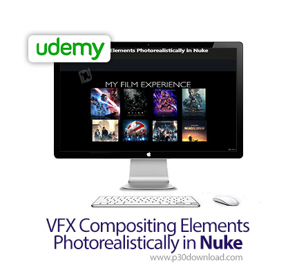 دانلود Udemy VFX Compositing Elements Photorealistically in Nuke - آموزش ترکیب عناصر واقعی در نیوک