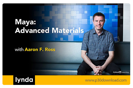 دانلود Lynda Maya: Advanced Materials - آموزش پیشرفته متریال ها در مایا