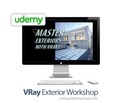 دانلود Udemy VRay Exterior Workshop - آموزش کار با وی ری برای فضای خارجی
