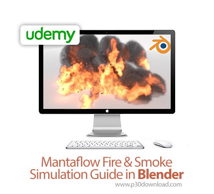 دانلود Udemy Mantaflow Fire & Smoke Simulation Guide in Blender - آموزش شبیه سازی دود و آتش در بلندر