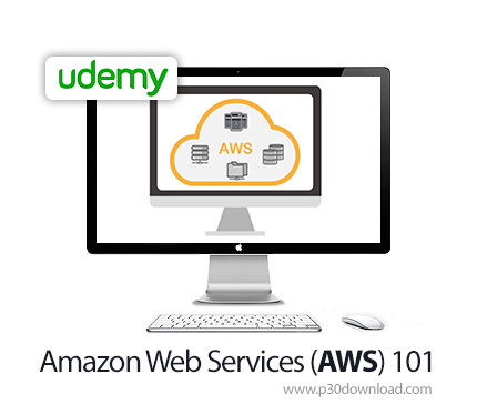 دانلود Udemy Amazon Web Services (AWS) 101 - آموزش وب سرویس های آمازون