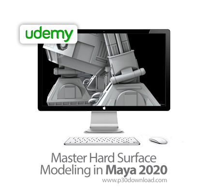 دانلود Udemy Master Hard Surface Modeling in Maya 2020 - آموزش تسلط بر مدلسازی سطوح سخت با مایا 2020