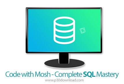 دانلود Code with Mosh - Complete SQL Mastery - آموزش کامل تسلط بر اس کیو ال