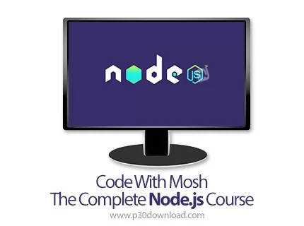 دانلود Code With Mosh The Complete Node.js Course آموزش کامل نود جی اس