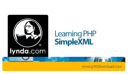 دانلود Lynda Learning PHP SimpleXML - آموزش پی اچ پی سیمپل ایکس ام ال