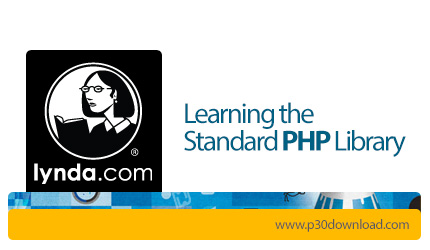 دانلود Lynda Learning the Standard PHP Library - آموزش کتابخانه های استاندارد پی اچ پی