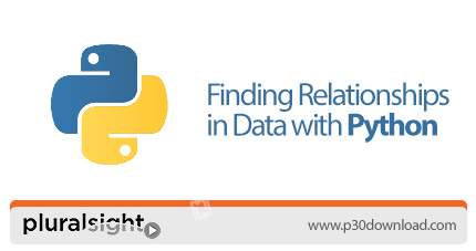 دانلود Pluralsight Finding Relationships in Data with Python - آموزش یافتن رابطه ها در داده ها با پا