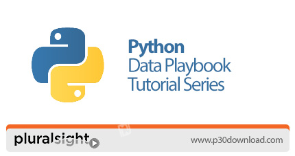 دانلود Pluralsight Python Data Playbook Tutorial Series - آموزش کار با داده ها در پایتون