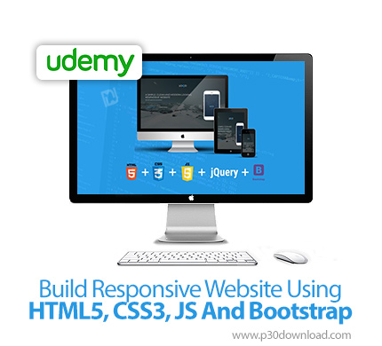 دانلود Udemy Build Responsive Website Using HTML5, CSS3, JS And Bootstrap - آموزش ساخت وب سایت های پ