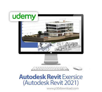 دانلود Udemy Autodesk Revit Exersice (Autodesk Revit 2021) - آموزش تمرین های اتودسک رویت